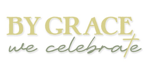 By Grace We Celebrate