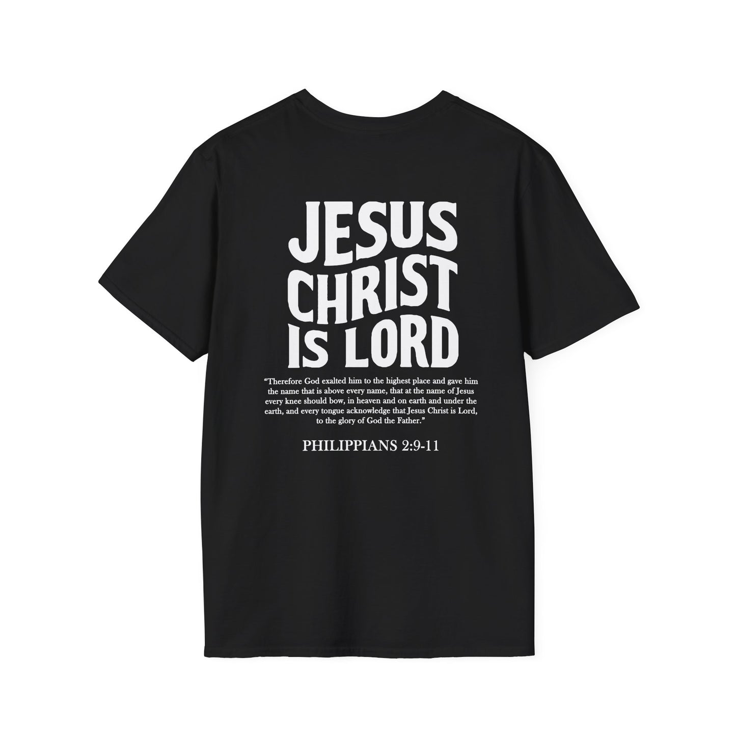 Jesus Christ Is Lord: Philippians 2:11 Tee